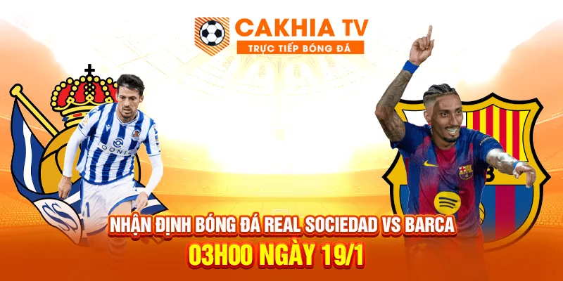 nhan dinh bong da real sociedad vs barca 4 11zon